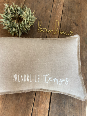 Coussin "Prendre le temps"