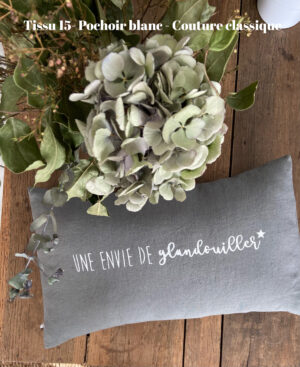 Coussin " Une envie de glandouiller "