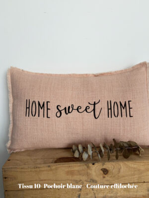 Coussin " Home sweet home "
